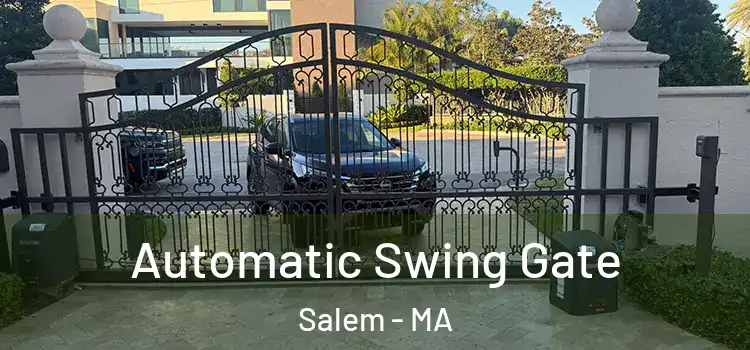 Automatic Swing Gate Salem - MA
