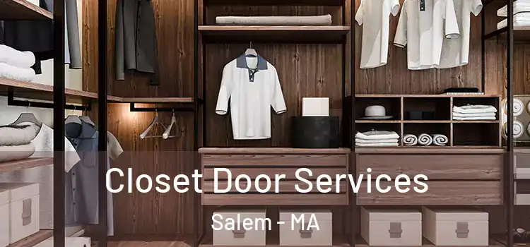 Closet Door Services Salem - MA