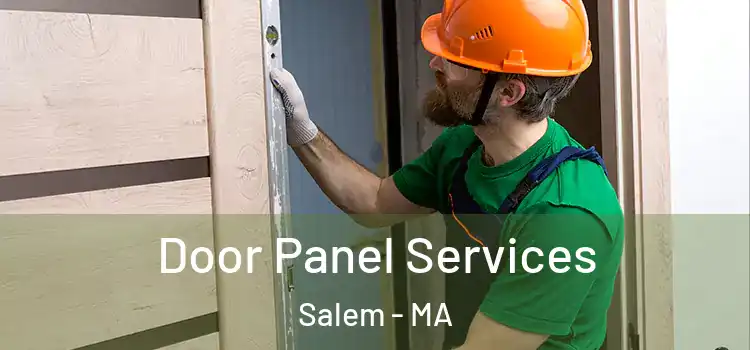 Door Panel Services Salem - MA
