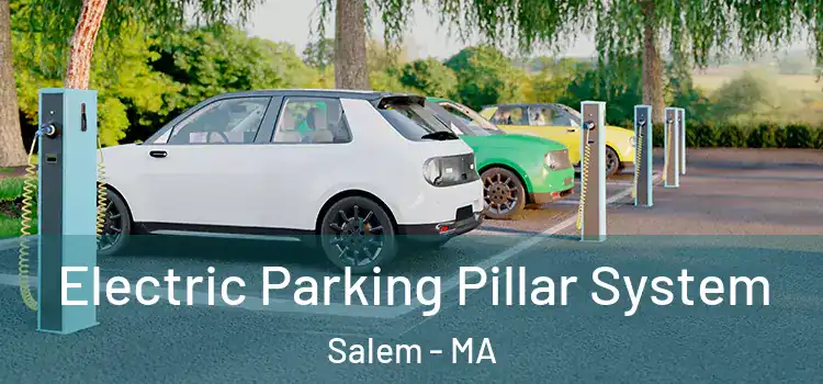 Electric Parking Pillar System Salem - MA