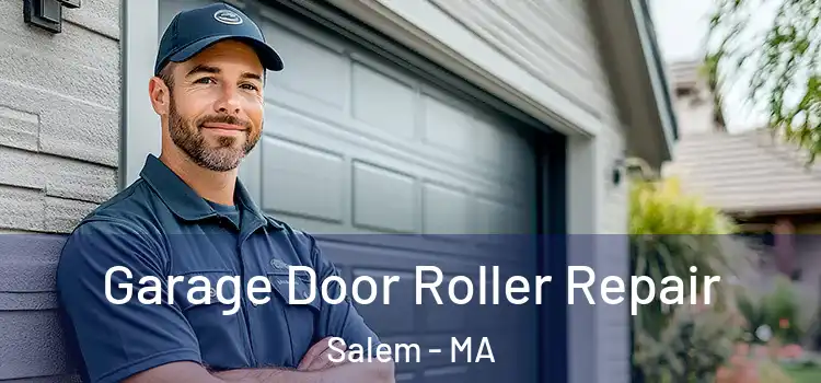  Garage Door Roller Repair Salem - MA