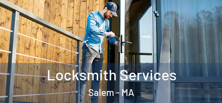 Locksmith Services Salem - MA