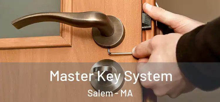 Master Key System Salem - MA