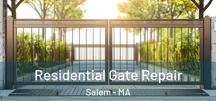 Residential Gate Repair Salem - MA