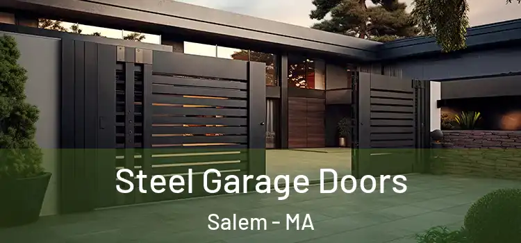 Steel Garage Doors Salem - MA